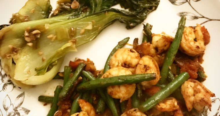 Spicy shrimp with Green Beans and a side of Bok Choy